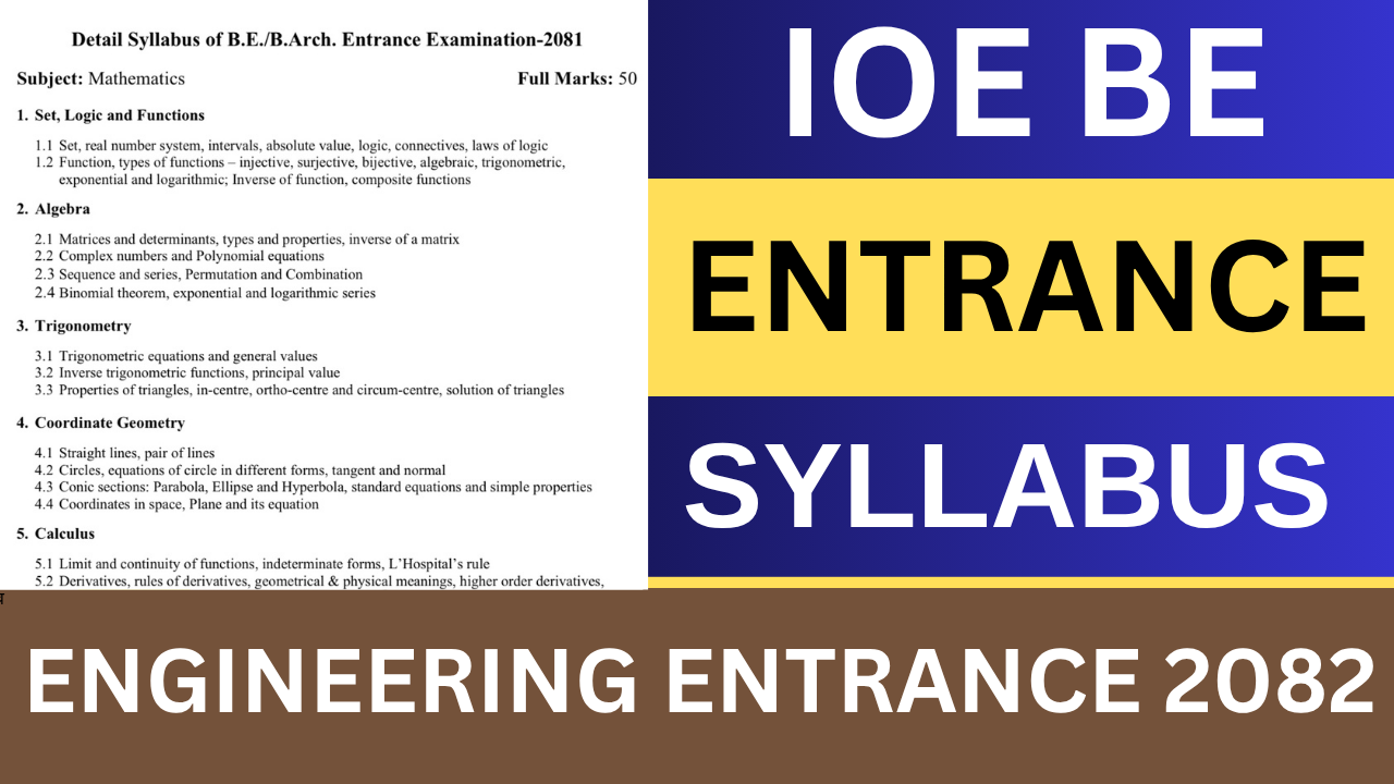 BE Entrance Syllabus 2082 | Engineering Entrance Syllabus 2082 | IOE Entrance Syllabus 2082 | Pulchowk Entrance Syllabus 2082 | BE Entrance Syllabus 2082
